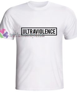 ULTRAVIOLENCE Tshirt