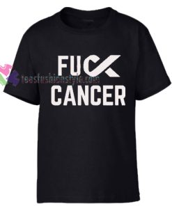fuck cancer gift Tshirt