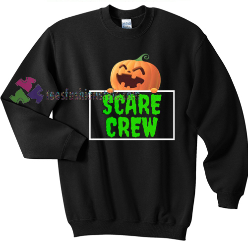 Scare Crew Pumpkin Halloween gift sweatshirt