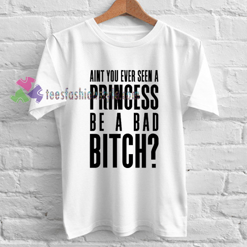 Princess Bitch Ariana Grande T-Shirt