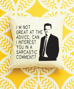 Chandler Bing Quote pillow case