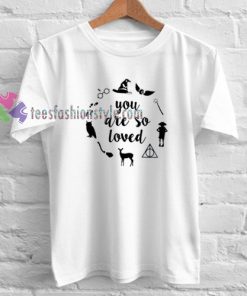 You Are So Loved T-Shirt