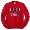 Netflix and Chill Sweater