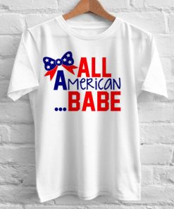 All American Babe independence day tshirt gift