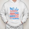 Independence Day Party july summer hoodie gift