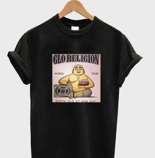 Glo Religion tee Tshirt gift