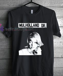 Mulholland Drive Tshirt gift
