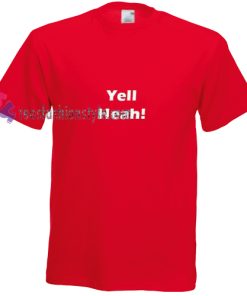 Yell heah! Tshirt gift