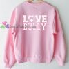 Love Bully sweater gift