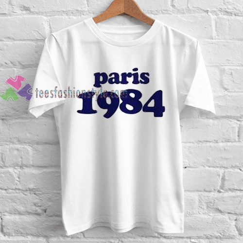 Paris 1984 Tshirt gift