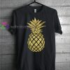 Pineapple Tshirt gift