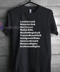 Love Is Love Water Is Life t shirt gift