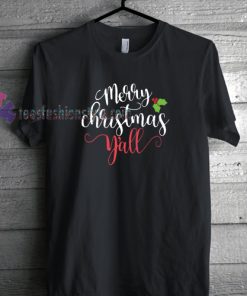 Merry Christmas y'all T Shirt gift tees cool tee shirts