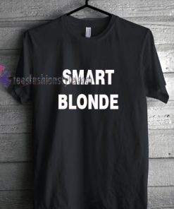 Smart Blonde Quote tumblr t shirt gift