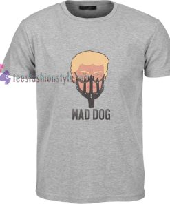 Mad Dog Trump Funny t shirt