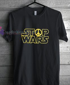 Stop Wars Parody t shirt