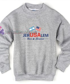 Jerusalem now Sweatshirt