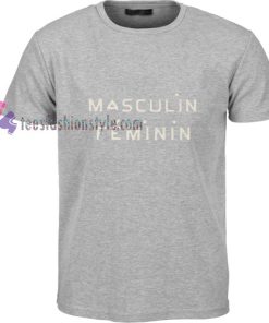 Masculin Feminim t shirt