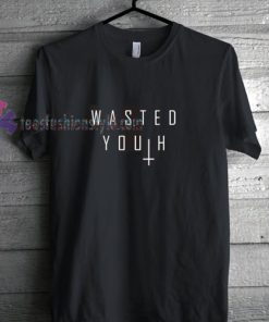 Wasted Youth t shirt