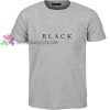 Black Font t shirt