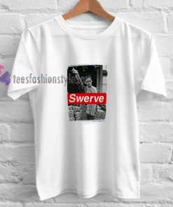 Swerve t shirt