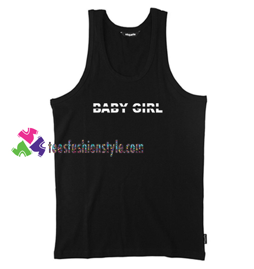 Baby Girl Tank Top gift tanktop shirt unisex custom clothing Size S-3XL