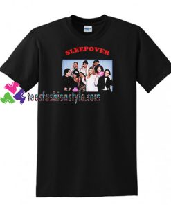 Clueless Cast Sleepover T Shirt gift tees unisex adult cool tee shirts