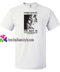 Harry Styles Live in Concert The Troubadour T Shirt gift tees unisex adult cool tee shirts