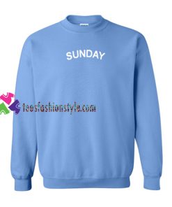 Sunday Sweatshirt Gift sweater adult unisex cool tee shirts