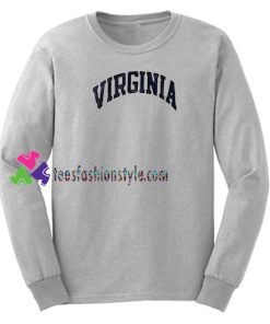 Virginia Sweatshirt Gift sweater adult unisex cool tee shirts