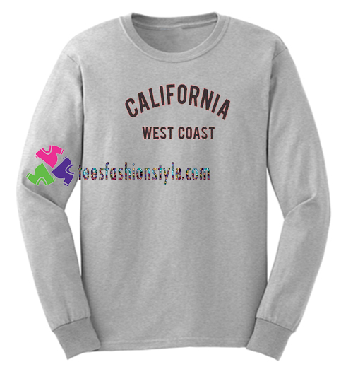 California West Coast Sweatshirt Gift sweater adult unisex cool tee shirts