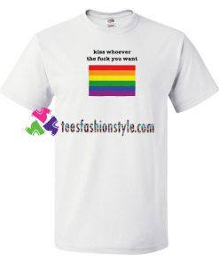 Kiss Whoever The Fuck You Want Rainbow T Shirt gift tees unisex adult cool tee shirts