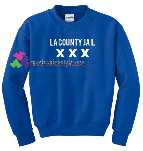La County Jail Sweatshirt Gift sweater adult unisex cool tee shirts