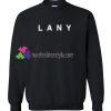 Lany Font Sweatshirt Gift sweater adult unisex cool tee shirts