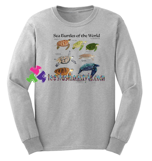 Sea Turtles of The World Sweatshirt Gift sweater adult unisex cool tee shirts