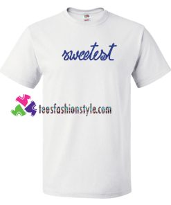 Sweetest Day T Shirts gift tees unisex adult cool tee shirts