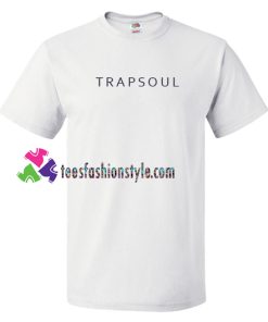 Trapsoul T Shirt gift tees unisex adult cool tee shirts