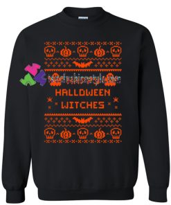 Happy Halloween Witches Sweatshirt Gift sweater adult unisex cool tee shirts