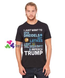 Impeach Trump Shirt, Funny Chanukah Shirt, Anti trump Hanukkah Shirt gift tees unisex adult cool tee shirts