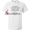 In a Society That Profits Quotes T Shirt gift tees unisex adult cool tee shirts