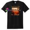 Lust For Life Flaming June T Shirt gift tees unisex adult cool tee shirts