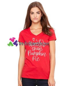 Sweeter Than Pumpkin Pie T Shirt with Saying, Pumpkin Spice Everything, Thanksgiving Shirt gift tees unisex adult cool tee shirts