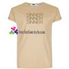Sinner Sinner Sinner T Shirt gift tees unisex adult cool tee shirts