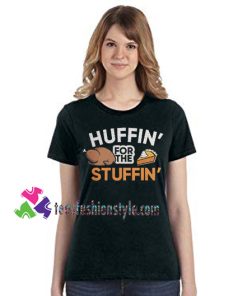 Huffin for the Stuffin Shirt, Turkey Trot Shirt, Funny Thanksgiving Running Shirt, Leg Day Shirt gift tees unisex adult cool tee shirts