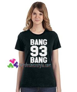 Bang 93 Bang T Shirt Cabello Shirt Grande Shirt gift tees unisex adult cool tee shirts