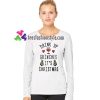 Drink up grinches Its Christmas Sweatshirt Gift sweater adult unisex cool tee shirts