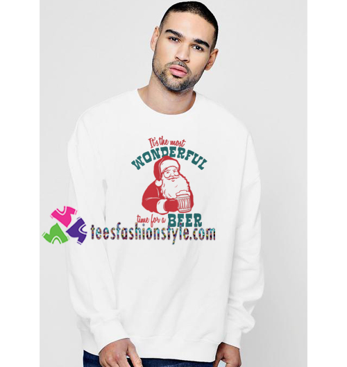 Its the Most Wonderful Time for A Beer Xmas Sweatshirt