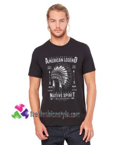 Native American Shirt, Native Warrior Shirt, American Legend Shirt gift tees unisex adult cool tee shirts