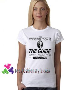 The Constitutions The Guide Which I Never Will Abandon Shirt Washington Birthday T Shirt gift tees unisex adult cool tee shirts