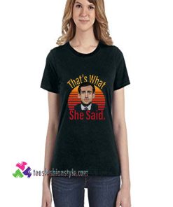 Thats what she said, The Office Shirt, Michael Scott, Funny